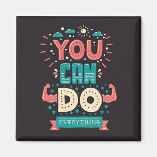 You Can Do Everything Colorful Magnet