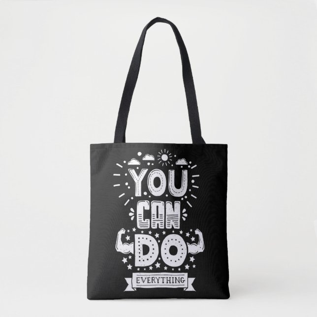 You Can Do Everything Tote Bag (Front)