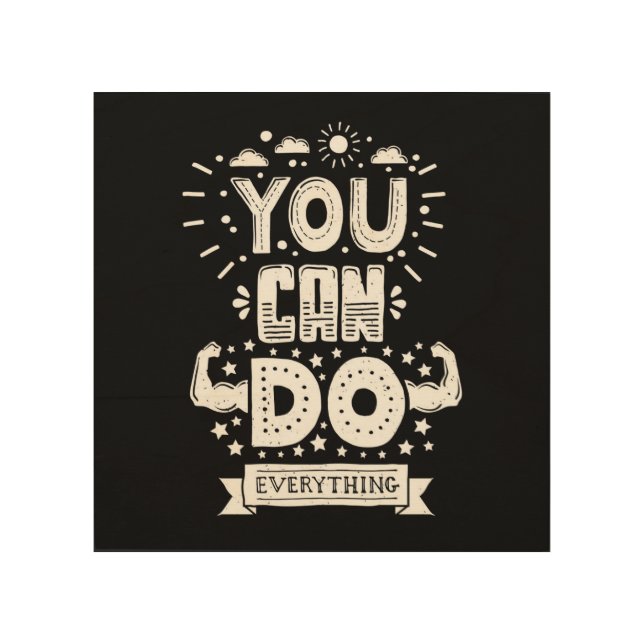 You Can Do Everything Wood Wall Decor (Front)