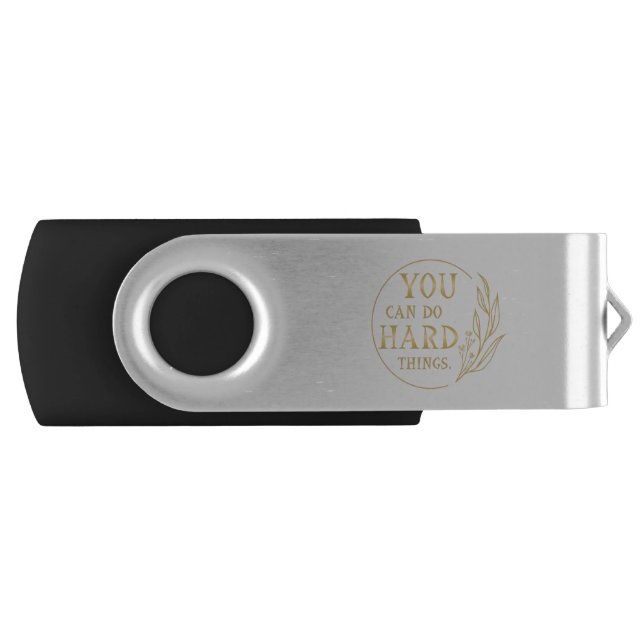 You Can Do Hard Things , Design 3 Flash Drive (Front)