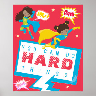 You can do hard things girl superhero motivational poster