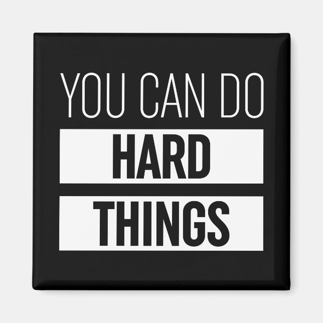You Can Do Hard Things Magnet (Front)