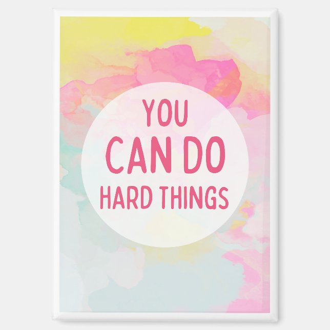 You Can Do Hard Things Pastel Watercolors Magnet (Front)