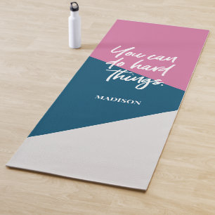 You can do hard things Pink Blue Grey Mod Custom Yoga Mat