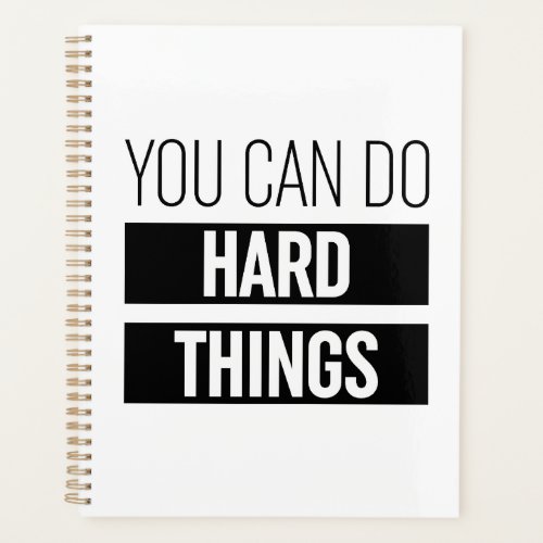 You Can Do Hard Things Planner