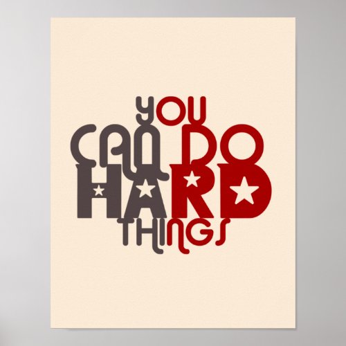 you can do hard things poster