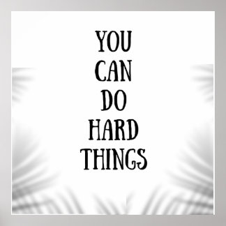 you can do hard things poster