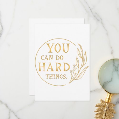 You can do hard things thank you card