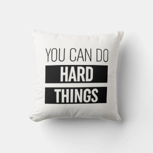 You Can Do Hard Things Throw Pillow