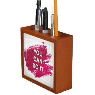 You Can Do It 3 Pencil Holder