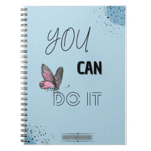 YOU CAN DO IT – Butterfly Motivational Notebook
