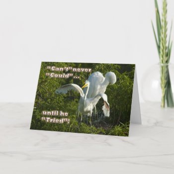 You Can Do It Card by LivingLife at Zazzle