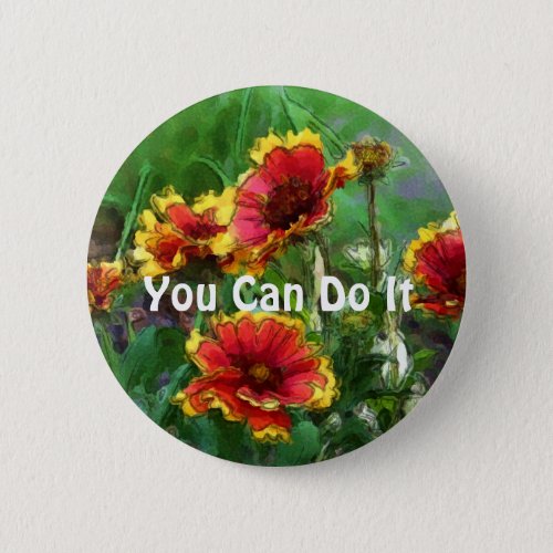 You Can Do It Daisy Flowers Motivational Button
