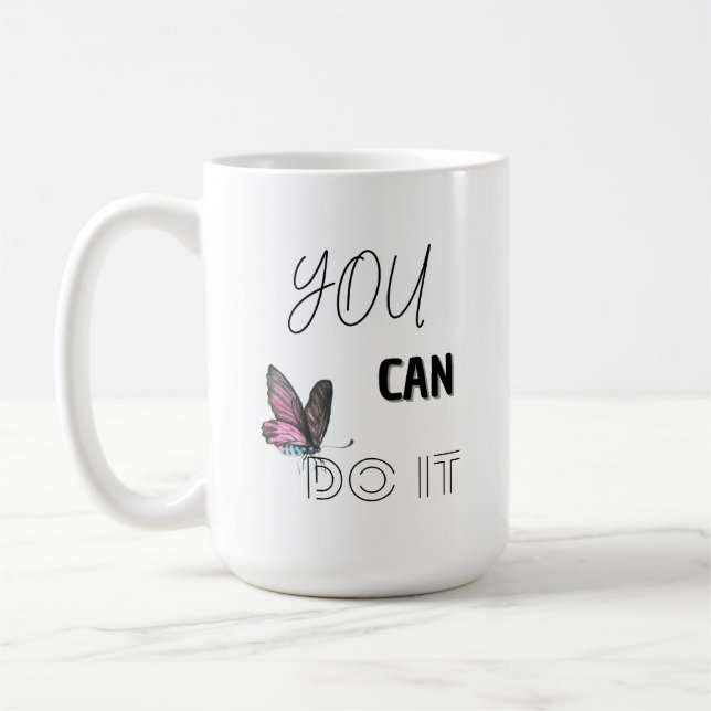 You Can Do It – Motivational Coffee Mug (Left)
