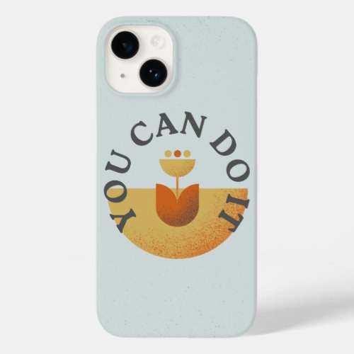you can do it motivational quote phone case