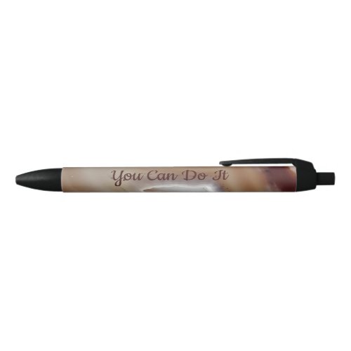 You Can Do It   Photo of Banded Brown Agate  Black Ink Pen