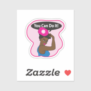 You Can Do It. Rosie Pickleball (B) Sticker