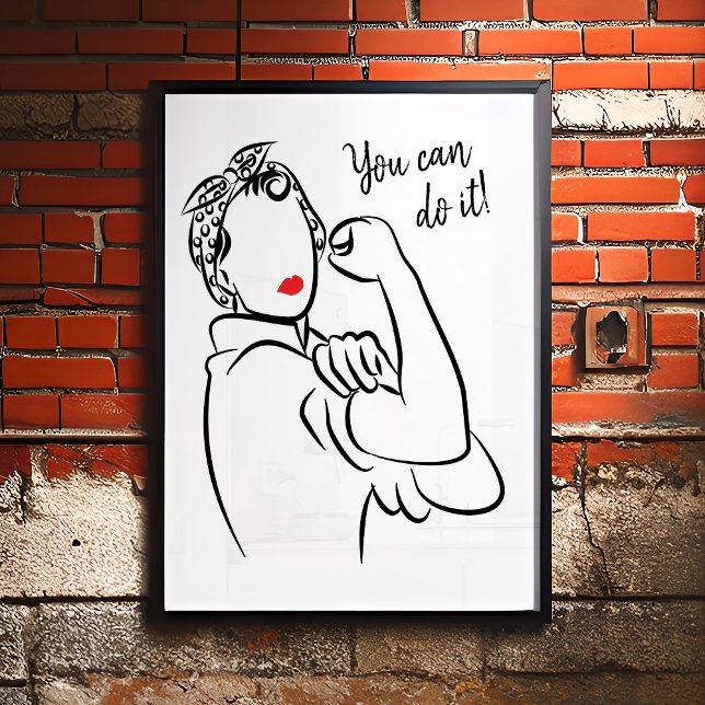 You Can Do It Stylish and Modern Rosie The Riveter Poster (This inspiring poster features an image based on the uber cool “We Can Do It!” propaganda poster.)