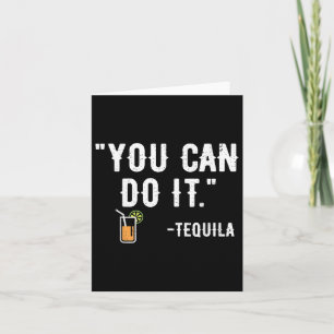You Can Do It Tequila Mexican Party Cinco De Mayo Card