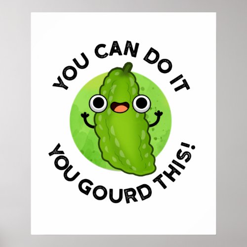 You Can Do It You Gourd This Funny Veggie Pun Poster