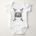 You Can Do This Dad (Arrow Pointing To Arm & Leg) Baby Bodysuit You Can Do This Dad (Arrow Pointing To Arm & Leg) Baby Bodysuit