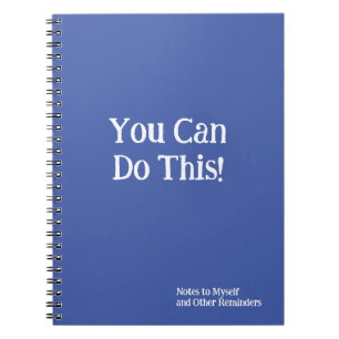 You Can Do This! Notes to Myself Blue White Notebook