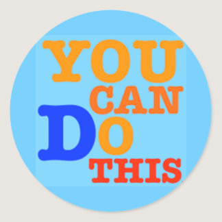 You Can Do This Stickers