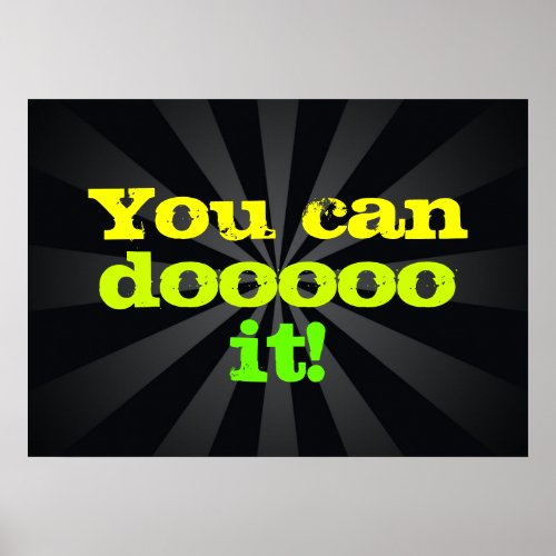 You can doooo it Motivational Poster