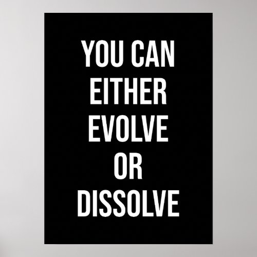 You Can Evolve or Dissolve Gym Hustle Success Poster