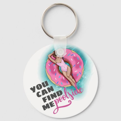 You Can Find Me Poolside Fun Pool Donut Float Butt Keychain