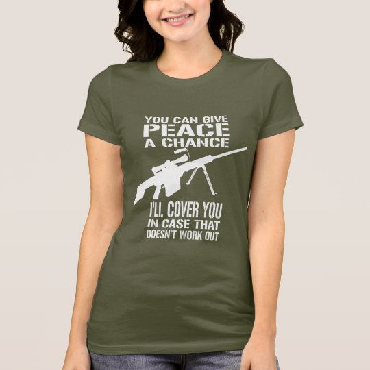 You Can Give Peace a Chance... T-Shirt
