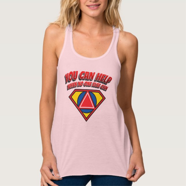 You Can Help When No One Else Can Womens Tank Top (Front)