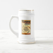 YOU CAN LIVE FOREVER BEER STEIN