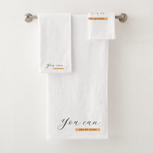 You Can  Motivational Quote  Inspirational Bath Towel Set