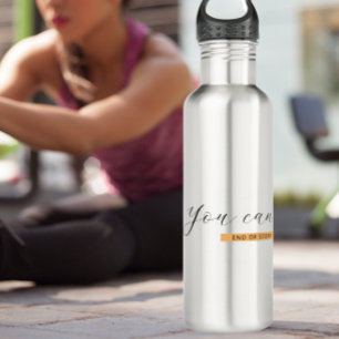 You Can   Motivational Quote   Inspirational Stainless Steel Water Bottle