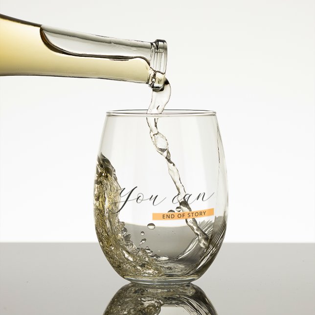 You Can | Motivational Quote | Inspirational Stemless Wine Glass (Creator Uploaded)