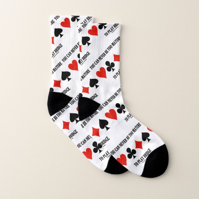 You Can Never Be Too Mature To Play Bridge Socks (Pair)