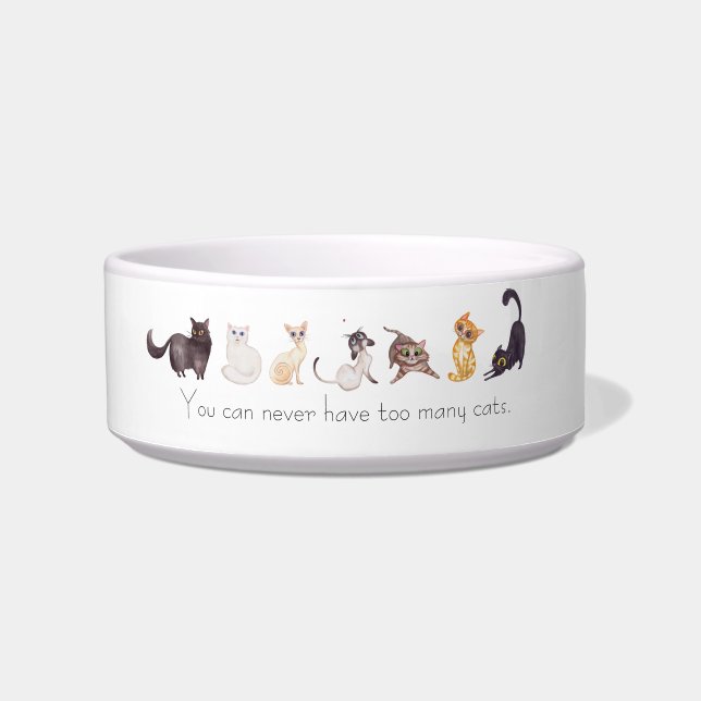 You can never have too many cats Design with cats Bowl (Front)