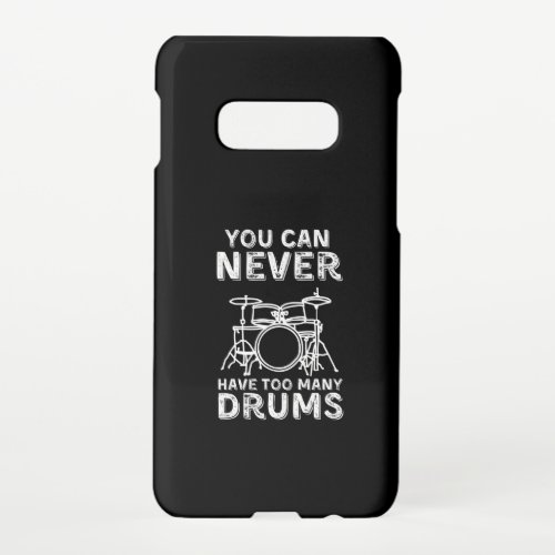 You can never have too many drums Vintage Samsung Galaxy S10E Case