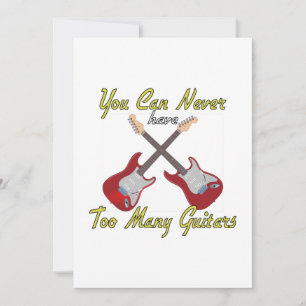 You Can Never Have Too Many Guitars - Colorful Invitation