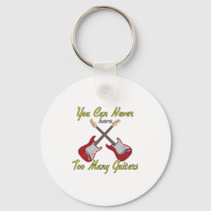 You Can Never Have Too Many Guitars - Colorful Keychain