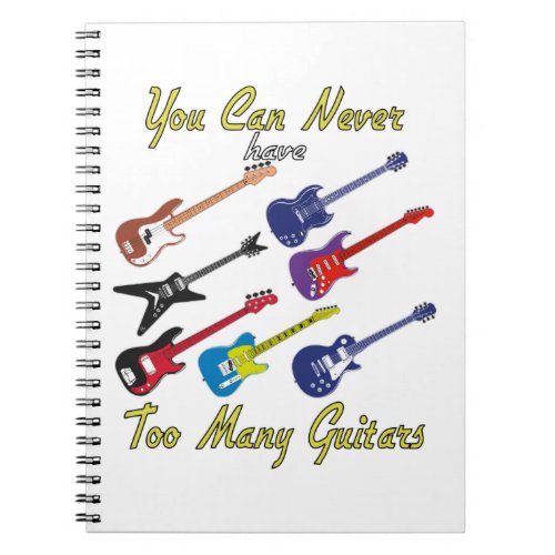 You Can Never Have Too Many Guitars _ Colorful Notebook