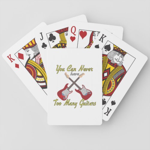 You Can Never Have Too Many Guitars _ Colorful Poker Cards