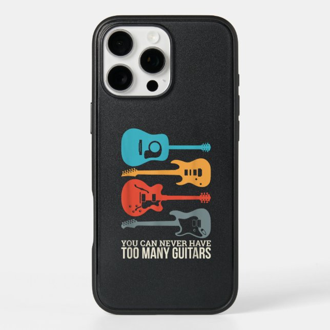 You Can Never Have Too Many Guitars Otterbox iPhone Case (Back)