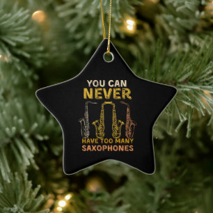 You can never have too many saxophones ceramic ornament