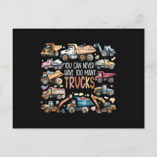 You Can Never Have Too Many Trucks Boys Constructi Holiday Postcard