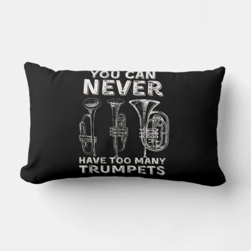 You can never have too many trumpets vintage lumbar pillow