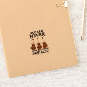 You can never have too many ukuleles vintage sticker