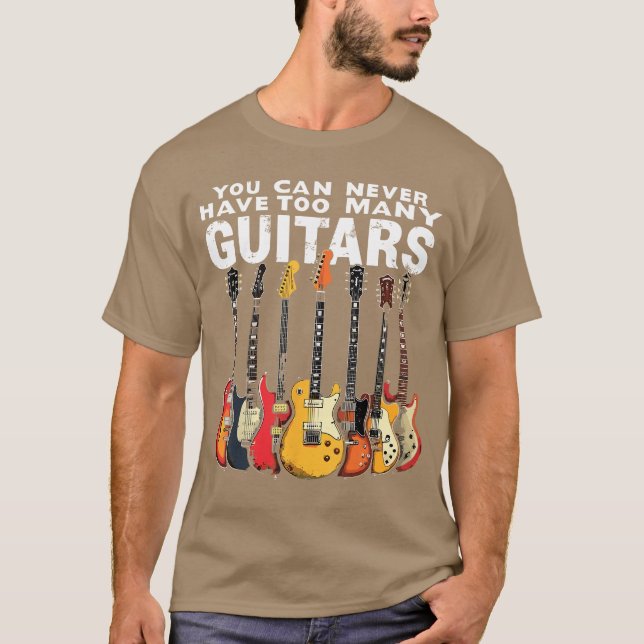 You Can Never Haveoo Many Guitars Music Guitar ret T-Shirt (Front)