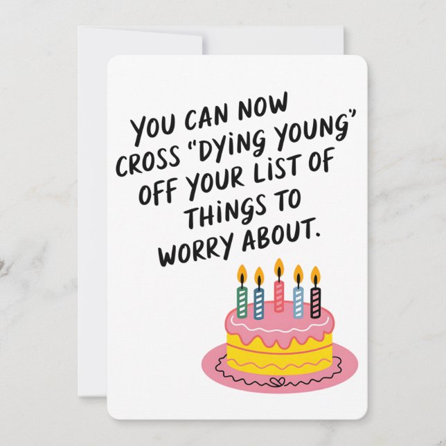 You Can Now Cross Dying Young Funny Old Age Birth Invitation (Front)